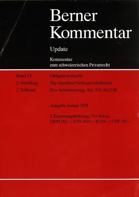 Berner Kommentar. Kommentar zum schweizerischen Privatrecht / Der Werkvertrag Art. 363-366 OR / BK Update Der Arbeitsvertrag Art. 319-355 OR. Obligationenrecht. Der Gesamtarbeitsvertrag Art. 356-362 OR - Grundwerk - Alfred Koller