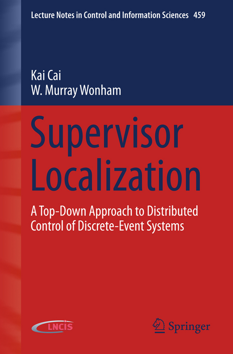 Supervisor Localization - Kai Cai, W. Murray Wonham