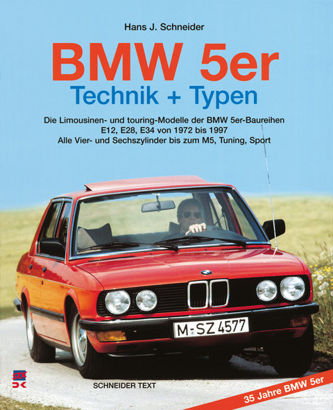 BMW 5er / Technik + Typen - Hans J. Schneider