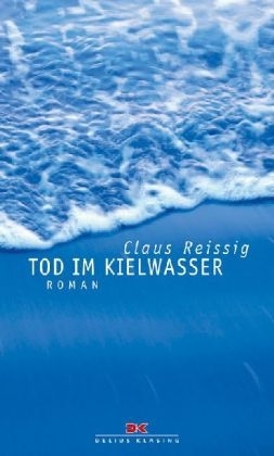 Tod im Kielwasser - Claus Reissig