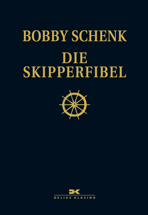 Die Skipperfibel - Bobby Schenk