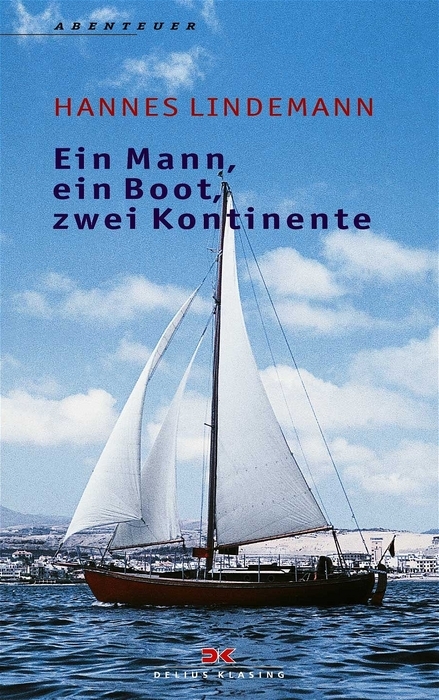 Ein Mann, ein Boot, zwei Kontinente - Hannes Lindemann