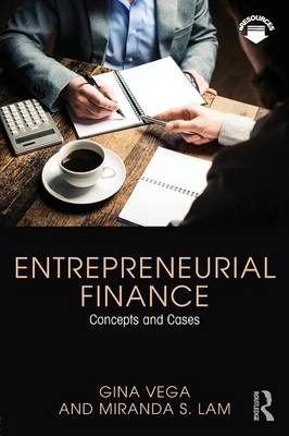 Entrepreneurial Finance - Gina Vega, Miranda S. Lam