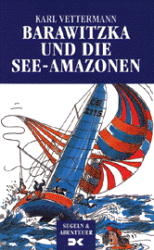 Barawitzka und die See-Amazonen - Karl Vettermann