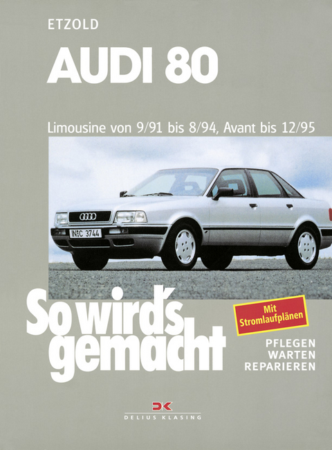 Audi 80 9/91 bis 8/94, Avant bis 12/95 - Rüdiger Etzold