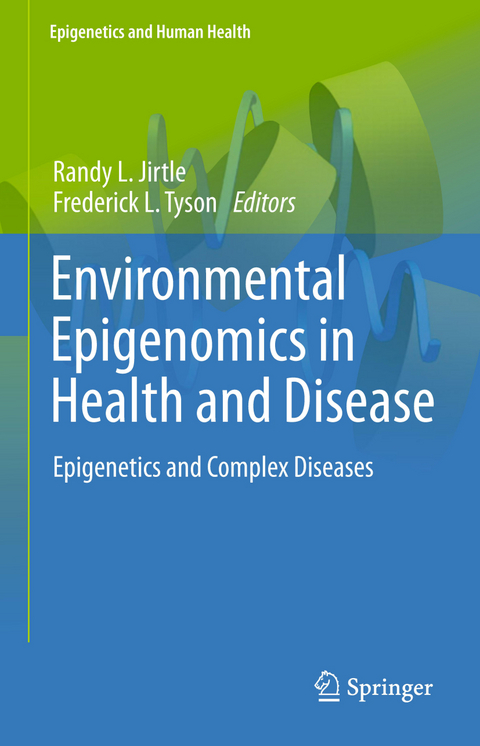 Environmental Epigenomics in Health and Disease - 
