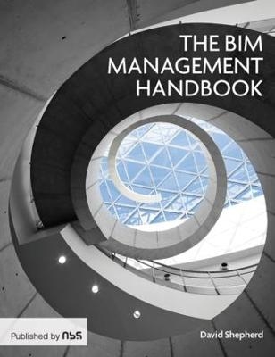 BIM Management Handbook - David Shepherd