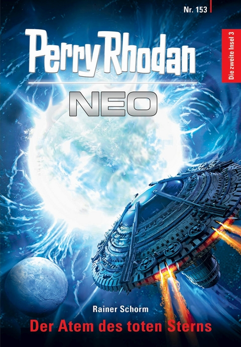 Perry Rhodan Neo 153: Der Atem des toten Sterns - Rainer Schorm