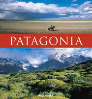 Patagonia - Hubert Stadler, Michael Allhoff