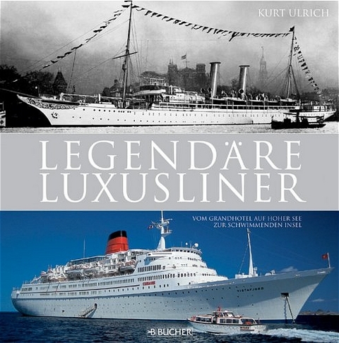 Legendäre Luxusliner - Kurt Ulrich