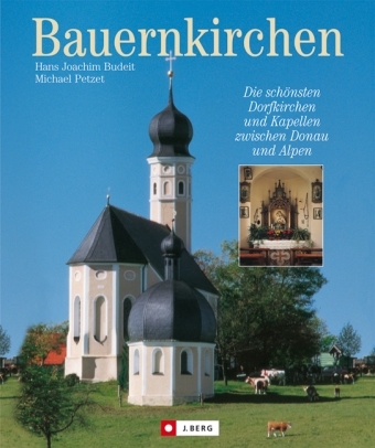 Bauernkirchen - Hans J Budeit, Michael Petzet