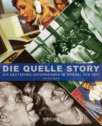 Die Quelle-Story - Rüdiger Dingemann, Renate Lüdde