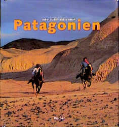 Patagonien - Michael Allhoff