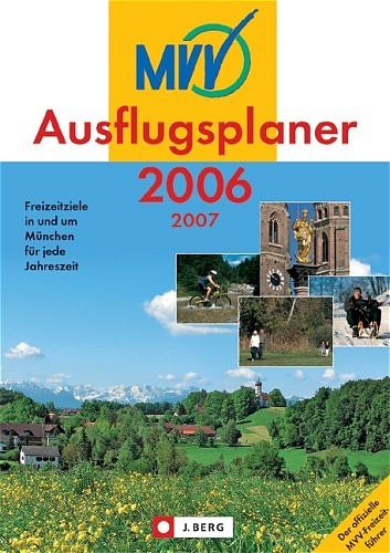 Der MVV Ausflugsplaner 2006/2007