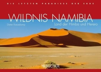 Wildes Namibia - Dieter Kreutzkamp