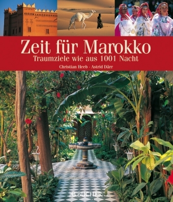 Zeit für Marokko - Christian Heeb, Astrid Därr