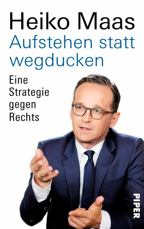 Aufstehen statt wegducken -  Heiko Maas