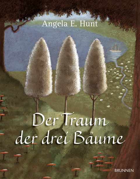 Der Traum der drei Bäume - Angela E. Hunt