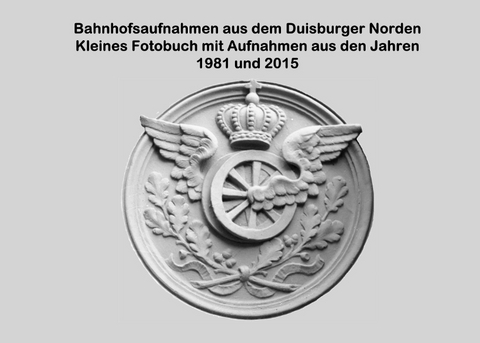 Bahnhofsaufnahmen aus dem Duisburger Norden - Lutz Riedel