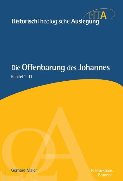 Die Offenbarung des Johannes. Kapitel 1-11 - Gerhard Maier