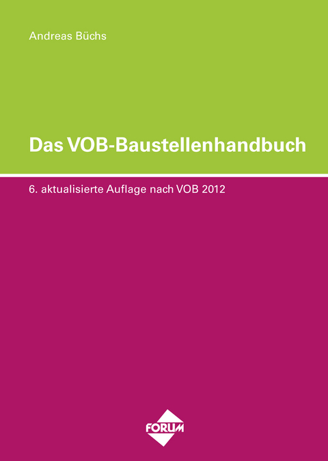 Das VOB-Baustellenhandbuch - Andreas Büchs