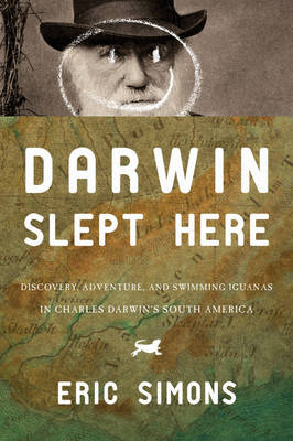 Darwin Slept Here - Eric Simons