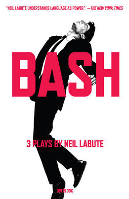 bash - Neil LaBute
