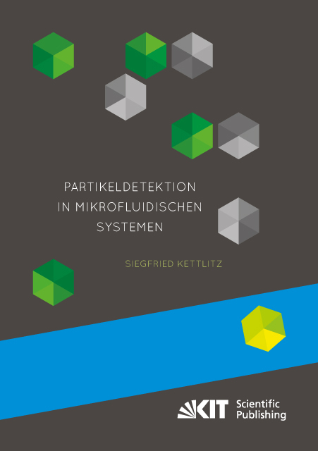 Partikeldetektion in mikrofluidischen Systemen - Siegfried Kettlitz