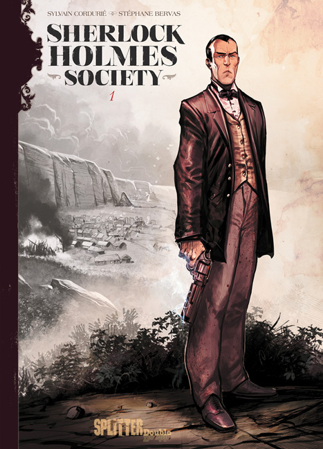 Sherlock Holmes – Society. Band 1 - Sylvain Cordurié,  Bervas,  Torrents