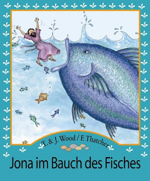 Jona im Bauch des Fisches - T Wood, J Wood