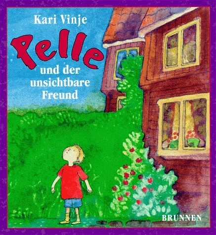 Pelle und der unsichtbare Freund - Kari Vinje