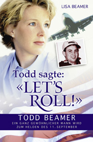 Er sagte: "Let's Roll!" - Lisa Beamer, Ken Abraham