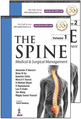 The Spine: Medical & Surgical Management - Alexander Vaccaro, Brian W Su, Yan Wang, Marcel F Dvorak, H Michael Mayer