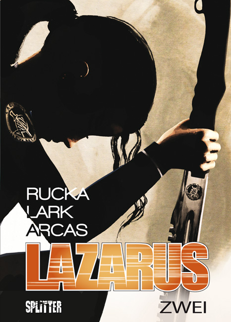 Lazarus. Band 2 - Greg Rucka, Michael Lark