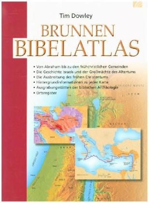 Brunnen Bibelatlas - Tim Dowley