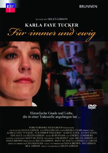 Karla Faye Tucker: Für immer und ewig