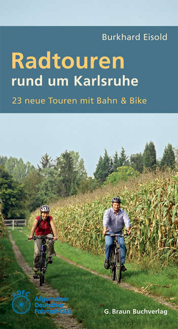 Radtouren rund um Karlsruhe - Burkhard Eisold