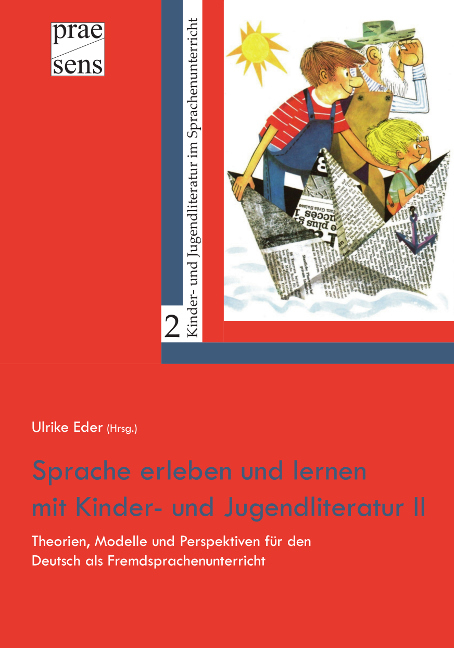 Sprache erleben und lernen mit Kinder- und Jugendliteratur II - 
