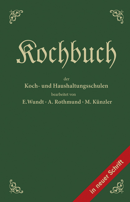 Kochbuch der Koch- und Haushaltungsschulen - Emma Wundt, Alice Rothmund, Mina Künzler