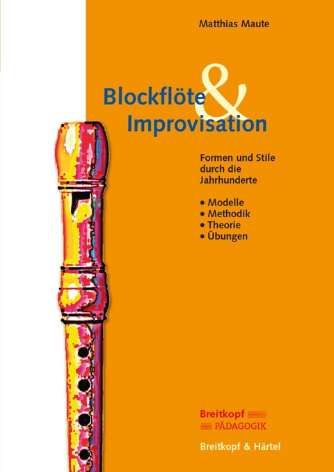 Blockflöte und Improvisation - Matthias Maute