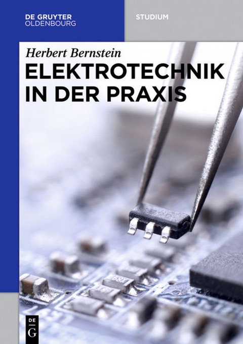 Elektrotechnik in der Praxis - Herbert Bernstein