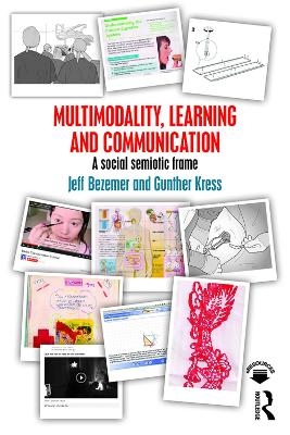 Multimodality, Learning and Communication - Jeff Bezemer, Gunther Kress