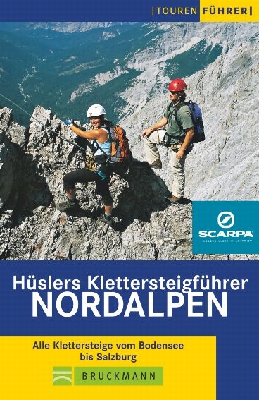 Hüslers Klettersteigführer Nordalpen - Eugen E Hüsler