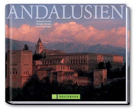 Andalusien - Roland Gerth, Margit Brinke, Peter Kränzle