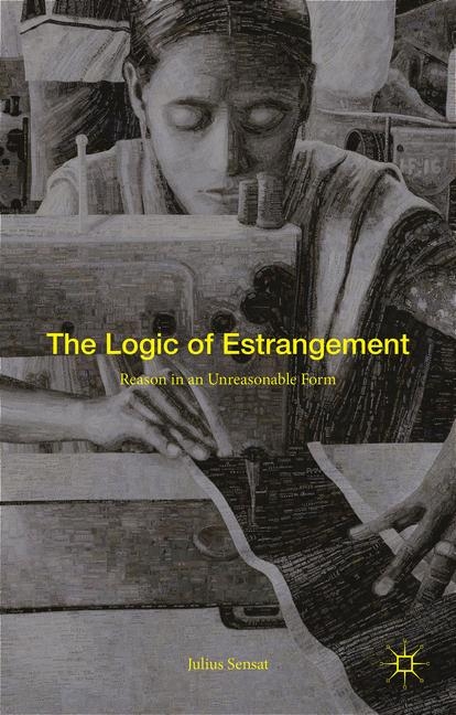 The Logic of Estrangement - Julius Sensat