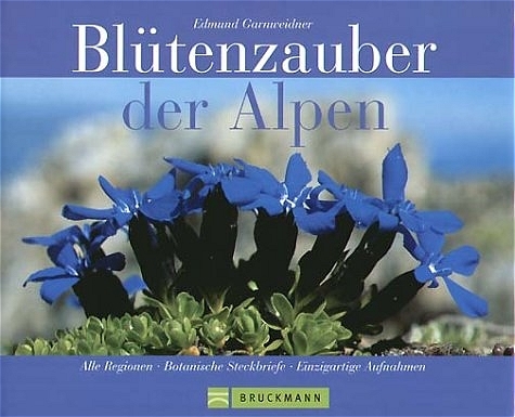 Blütenzauber der Alpen - Edmund Garnweidner