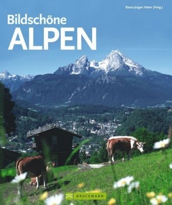 Bildschöne Alpen - 