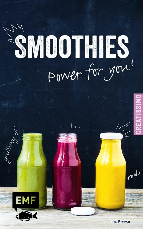 Smoothies – Power for you! - Irina Pawassar