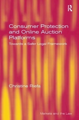Consumer Protection and Online Auction Platforms - Christine Riefa