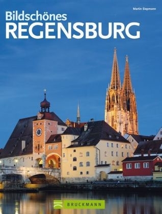 Bildschönes Regensburg - Martin Siepmann